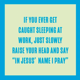 Sleeping at Work Coaster